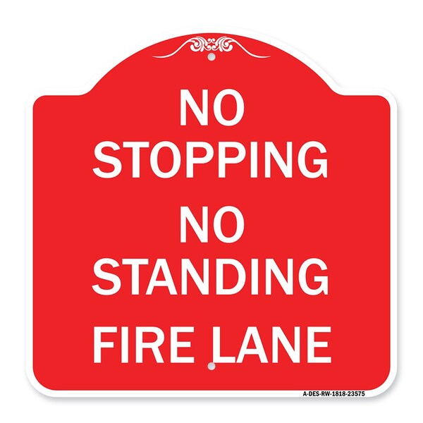 No Stopping No Standing Fire Lane, Red & White Aluminum Architectural Sign, 18" x 18", RW-1818-23575